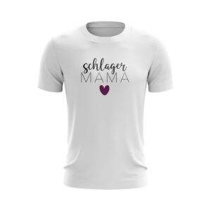 Schlager – T-Shirt – Schlager Mama