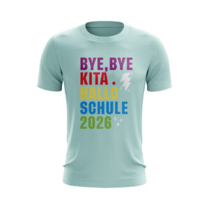 Kinder T-Shirt – Kita-Abschied – Bye, Bye KITA. Hallo Schule